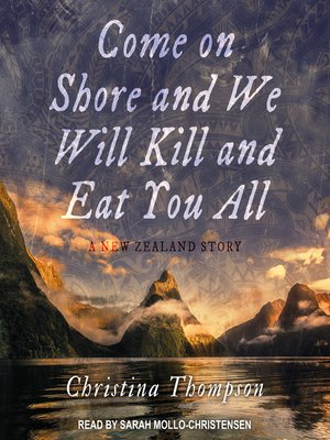 Come On Shore and We Will Kill and Eat You All - Audiobook